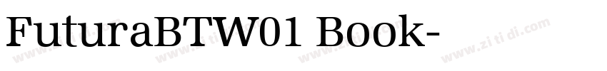 FuturaBTW01 Book字体转换 FuturaBTW01 Book字体转换